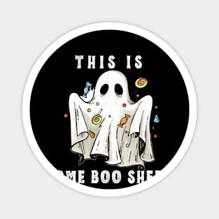 This is boo sheet,This is boo sheet funny Magnet